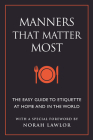 Manners That Matter Most: The Easy Guide to Etiquette At Home and In the World Cover Image