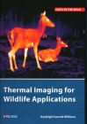 Thermal Imaging for Wildlife Applications (Data in the Wild) By Kayleigh Fawcett Williams Cover Image