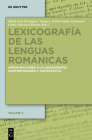 Lexicografía de las lenguas románicas By María José Domínguez Vázquez (Editor), Xavier Gómez Guinovart (Editor), Carlos Valcárcel Riveiro (Editor) Cover Image