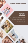 111 Sugerencias para novios y recién casados Cover Image