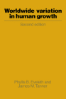 Worldwide Variation in Human Growth (Cambridge Studies in Biological & Evolutionary Anthropology) By Phyllis B. Eveleth, James M. Tanner Cover Image