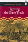 Fighting the Slave Trade: West African Strategies (Western African Studies) By Sylviane A. Diouf Cover Image