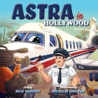 Astra in Hollywood By Julie Whitney, Michelle Simpson (Illustrator) Cover Image