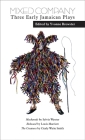 Mixed Company: Three Early Jamaican Plays (Oberon Modern Playwrights) By Yvonne Brewster (Editor) Cover Image