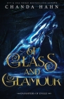 Of Glass and Glamour By Chanda Hahn Cover Image