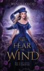 Fear the Wind: Heed the Wind Series Cover Image