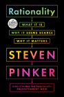 Rationality: What It Is, Why It Seems Scarce, Why It Matters By Steven Pinker Cover Image