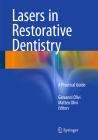 Lasers in Restorative Dentistry: A Practical Guide Cover Image