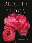 Beauty in Bloom: Floral Portraits By Debi Shapiro Cover Image