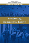 Monitoring Educational Equity By National Academies of Sciences Engineeri, Division of Behavioral and Social Scienc, Committee on National Statistics Cover Image