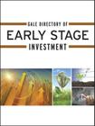 Gale Directory of Early Stage Investment: A Guide to More Than 4,500 Angel Investment Groups, Business Incubators, Venture Capital Firms, Associations By Holly M. Selden (Editor) Cover Image