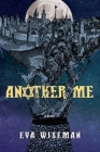 Another Me By Eva Wiseman Cover Image
