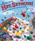 Hey, Seymour! By Walter Wick, Walter Wick (Illustrator) Cover Image