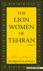 The Lion Women of Tehran By Marjan Kamali Cover Image