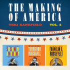 The Making of America: Volume 2: Susan B. Anthony, Franklin D. Roosevelt, and Thurgood Marshall By Teri Kanefield, Joyce Bean (Read by), David Sadzin (Read by) Cover Image