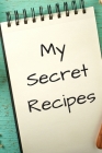 My Secret Recipes By Hella Hustler Cover Image
