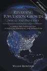 Reversing Population Growth Swiftly and Painlessly: A Simple Two-Credit System to Regulate Birth Rates and Immigration By William W. Brodovich Cover Image