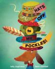 Hats Off to Mr. Pockles! By Sally Lloyd-Jones, David Litchfield (Illustrator) Cover Image
