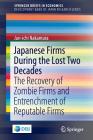 Japanese Firms During the Lost Two Decades: The Recovery of Zombie Firms and Entrenchment of Reputable Firms Cover Image