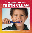 Keeping Your Teeth Clean By Nicole A. Mansfield Cover Image