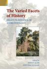 The Varied Facets of History: Essays in Honour of Aniruddha Ray Cover Image