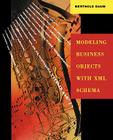 Modeling Business Objects with XML Schema By Berthold Daum, Dave Hollander (Foreword by) Cover Image