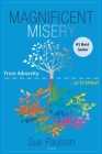 Magnificent Misery - From Adversity to Ecstasy Cover Image