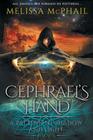 Cephrael's Hand: A Pattern of Shadow & Light Book 1 By Melissa McPhail Cover Image