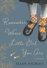 Remember Whose Little Girl You Are By Ellen Nichols Cover Image