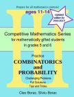 Practice Combinatorics and Probability: Level 3 (ages 11-14) By Silviu Borac, Cleo Borac Cover Image