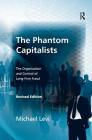 The Phantom Capitalists: The Organization and Control of Long-Firm Fraud Cover Image