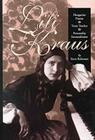 Lili Kraus: Hungarian Pianist, Texas Teacher and Personality Extraordinaire By Steve Roberson Cover Image