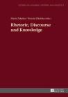 Rhetoric, Discourse and Knowledge (Studies in Language #9) By Lucja Biel (Other), Maria Zalęska (Editor), Urszula Okulska (Editor) Cover Image