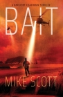 Bait: A Barefoot Fisherman Thriller By Mike Scott Cover Image