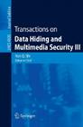 Transactions on Data Hiding and Multimedia Security III By Yun Q. Shi (Editor) Cover Image