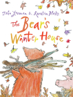 The Bear's Winter House By John Yeoman, Quentin Blake (Illustrator) Cover Image