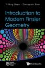 Introduction to Modern Finsler Geometry By Yi-Bing Shen, Zhongmin Shen Cover Image