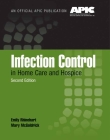 Infection Control in Home Care and Hospice By Emily Rhinehart, Mary McGoldrick [Friedman] Cover Image