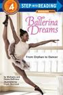 Ballerina Dreams: From Orphan to Dancer Cover Image