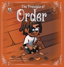 The Principle of Order By Christian A. Gomez, Xander A. Nesbitt (Illustrator) Cover Image