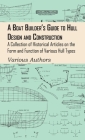 Boat Builder's Guide to Hull Design and Construction - A Collection of Historical Articles on the Form and Function of Various Hull Types By Various Authors Cover Image