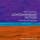 Contemporary Fiction Lib/E: A Very Short Introduction By Robert Eaglestone, Christine Williams (Read by) Cover Image