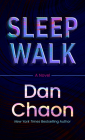 Sleepwalk By Dan Chaon Cover Image