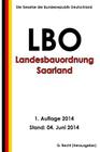 Landesbauordnung Saarland (LBO) By G. Recht Cover Image