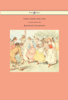 Come Lasses and Lads - Illustrated by Randolph Caldecott By Randolph Caldecott (Illustrator) Cover Image