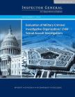 Evaluation of Military Criminal Investigative Organizations' Child Sexual Assault Investigations By Penny Hill Press (Editor), U. S. Department of Defense Cover Image