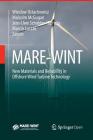 Mare-Wint: New Materials and Reliability in Offshore Wind Turbine Technology By Wieslaw Ostachowicz (Editor), Malcolm McGugan (Editor), Jens-Uwe Schröder-Hinrichs (Editor) Cover Image