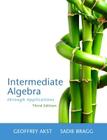 Intermediate Algebra Through Applications Plus New Mylab Math with Pearson Etext -- Access Card Package [With Access Code] (Askt Developmental Mathematics) Cover Image