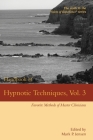 Handbook of Hypnotic Techniques, Vol. 3: Favorite Methods of Master Clinicians (Voices of Experience #6) Cover Image