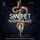 Sweet Nightmare By Tracy Wolff, Suzy Jackson (Read by), Andrew B. Wehrlen (Read by) Cover Image